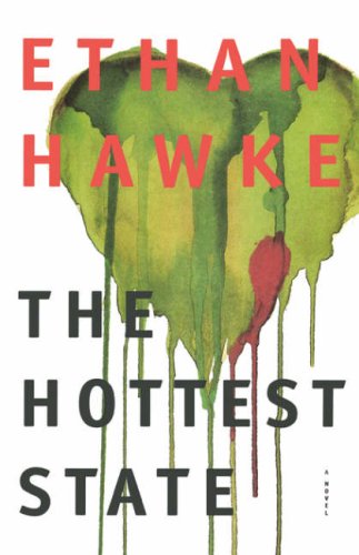 3_The Hottest State A Novel di Ethan Hawke