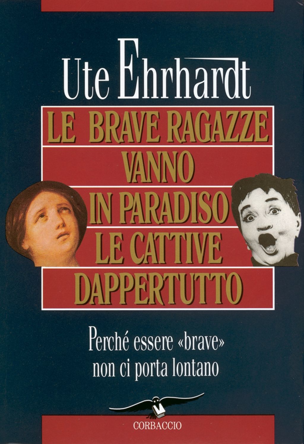 8_Le brave ragazze vanno in paradiso le cattive dappertutto di Ute Ehrhardt